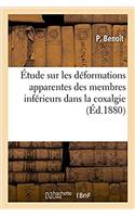 Étude Sur Les Déformations Apparentes Des Membres Inférieurs Dans La Coxalgie