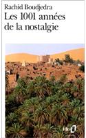 Les 1001 annees de la nostalgie