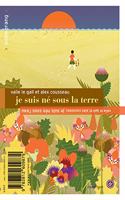 Je suis ne sous la terre
