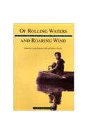 Of Rolling Waters and Roaring Wind