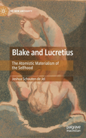 Blake and Lucretius: The Atomistic Materialism of the Selfhood