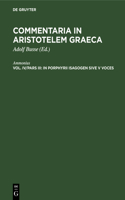 In Porphyrii Isagogen Sive V Voces