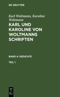 Karl und Karoline von Woltmanns Schriften Gedichte