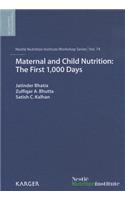 Maternal and Child Nutrition: The First 1,000 Days