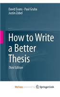 How to Write a Better Thesis