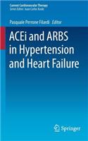 ACEi and ARBS in Hypertension and Heart Failure
