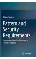 Pattern and Security Requirements: Engineering-Based Establishment of Security Standards