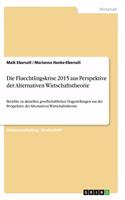 Die Fluechtlingskrise 2015 aus Perspektive der Alternativen Wirtschaftstheorie