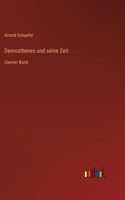 Demosthenes und seine Zeit: Zweiter Band