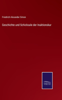 Geschichte und Schicksale der Inuktionskur