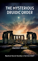 Mysterious Druidic Order