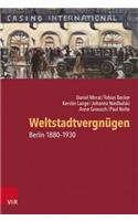 Weltstadtvergnugen
