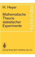 Mathematische Theorie Statistischer Experimente