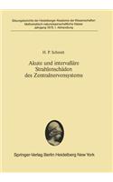 Akute Und Intervalläre Strahlenschäden Des Zentralnervensystems