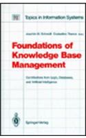 Foundations of Knowledge Base Management: Contributions from Logic, Databases, and Artificial Intelligence Applications