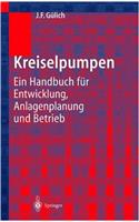Kreiselpumpen: Handbuch F R Entwicklung, Anlagenplanung Und Betrieb