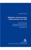 Mitglieder Verbrecherischer Organisationen Nach 1945