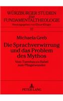 Die Sprachverwirrung Und Das Problem Des Mythos: Vom Turmbau Zu Babel Zum Pfingstwunder