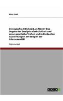 Zweigeschlechtlichkeit als Norm? Das Dogma der Zweigeschlechtlichkeit und seine gesellschaftlichen und individuellen Auswirkungen am Beispiel der Intersexualität: (German)