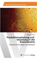 Produktionsplanung und -steuerung in der Brauindustrie