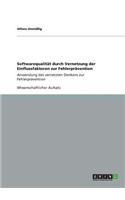 Softwarequalität durch Vernetzung der Einflussfaktoren zur Fehlerprävention: Anwendung des vernetzten Denkens zur Fehlerprävention