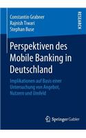 Perspektiven des Mobile Banking in Deutschland