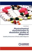 Physicochemical Characterization & Dissolution Studies of Allopurinol