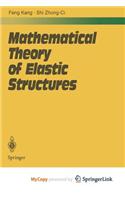Mathematical Theory of Elastic Structures