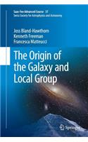 Origin of the Galaxy and Local Group