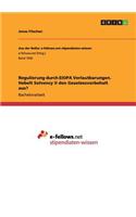 Regulierung durch EIOPA Verlautbarungen. Hebelt Solvency II den Gesetzesvorbehalt aus?