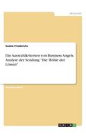 Auswahlkriterien von Business Angels. Analyse der Sendung Die Höhle der Löwen