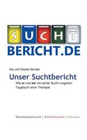 Unser Suchtbericht
