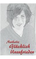 Nathalie Glücklich unzufrieden