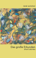 Das grosse Erkunden