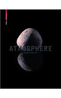 Atmosphere: The Shape of Things to Come Architecture, Interior Design and Art