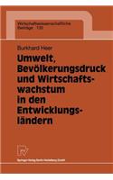 Umwelt, Bevölkerungsdruck und Wirtschaftswachstum in den Entwicklungsländern