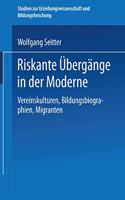 Riskante Ubergange in der Moderne