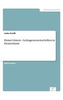 Hinter Gittern - Gefangenenzeitschriften in Deutschland