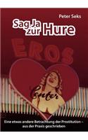 Sag Ja Zur Hure
