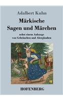 Märkische Sagen und Märchen