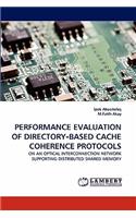 Performance Evaluation of Directory‐based Cache Coherence Protocols