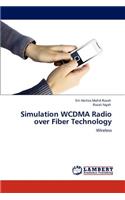Simulation WCDMA Radio over Fiber Technology
