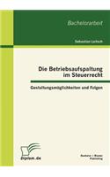 Betriebsaufspaltung im Steuerrecht