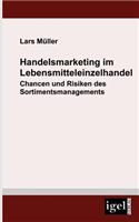 Handelsmarketing im Lebensmitteleinzelhandel