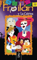 Froilán y La Catrina