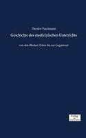 Geschichte des medizinischen Unterrichts