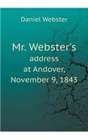 Mr. Webster's address at Andover, November 9, 1843: (English)