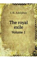 The Royal Exile Volume 1