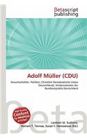 Adolf Muller (Cdu): (German)
