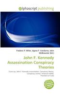 John F. Kennedy Assassination Conspiracy Theories: (English)